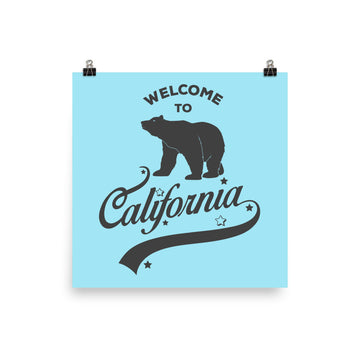 Welcome to California - Poster