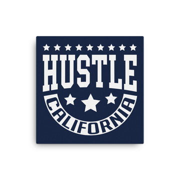 Hustle California - Canvas Art