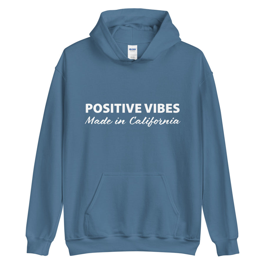 Positive Vibes Made In California Unisex Hoodie